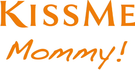 KISSME Mommy